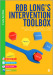 Rob Long's Intervention Toolbox